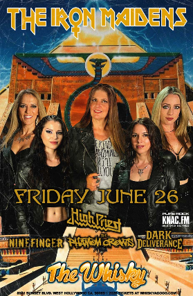 THE IRON MAIDENS-The World's Only All Female Tribute to Iron Maiden, High Priest (Tribute to Judas Priest), Phantom Crows, Ninefinger, Off Ramp, Father Thea, Dark Deliverance