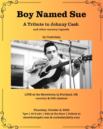 Boy Named Sue: A Tribute to Johnny Cash with Cachulain Kelly