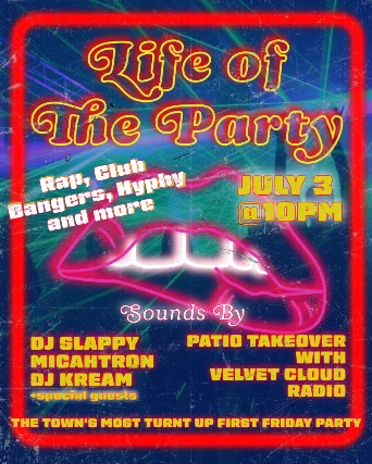 LIFE OF THE PARTY - Oakland's Top First Friday Function! w/ DJ Slappy + MiachTron + DJ Kream + Velvet Cloud Radio