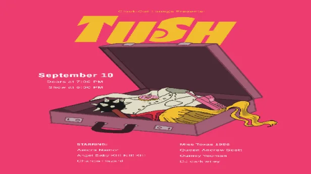 Clock-Out Lounge Presents: TUSH!