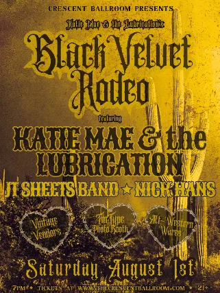 KATIE MAE & THE LUBRICATION'S BLACK VELVET RODEO WITH JT SHEETS BAND AND NICK HANS