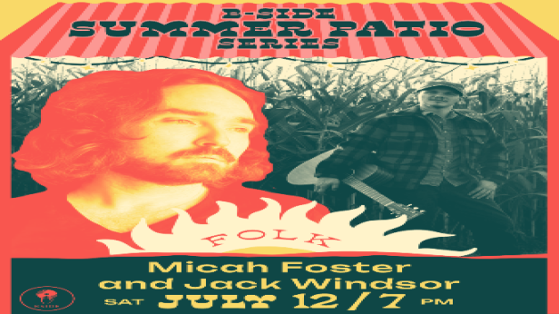 B Side Summer Patio Series with Micah Foster & Jack Windsor