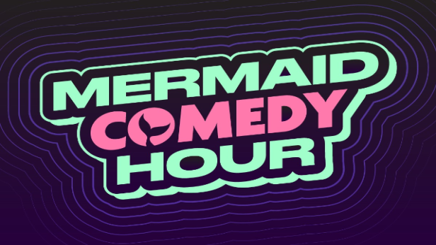Mermaid Comedy Hour ft. Grace Helbig, Holly Ballantine, Jasmyn Carter, Brooklyn Jones, Bo Vee, Hayden Johnson