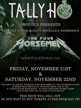 The Four Horsemen - Album-Quality Metallica Experience TWO NIGHTS - NO REPEAT WEEKEND!