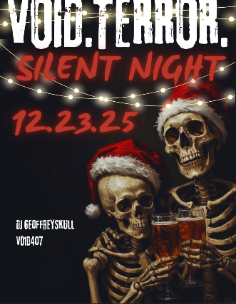 Void. Terror. Silence: Holiday Edition