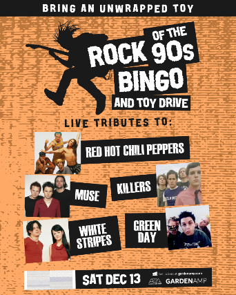 Red Hot Chili Peppers, Muse, The Killers, White Stripes, Green Day Tributes - Rock Of The 90's Bingo & Toy Drive