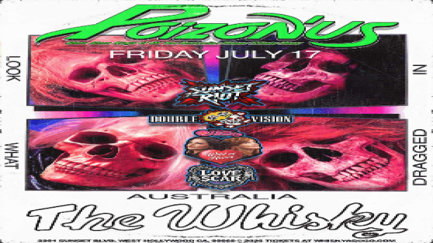 Poizon'Us (The Australian POISON Tribute), Sunset Riot, Noah Back, Double Vision, Wild at Heart (Tribute to Heart), Love Scar