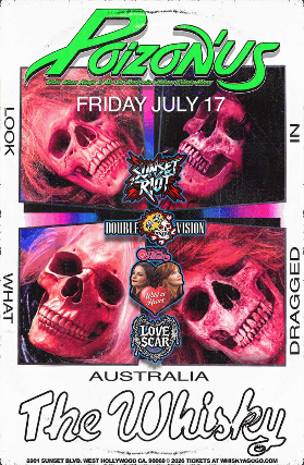 Poizon'Us (The Australian POISON Tribute), Sunset Riot, Noah Back, Double Vision, Wild at Heart (Tribute to Heart), Love Scar