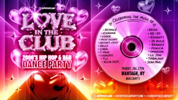 LOVE IN THE CLUB - 2000s R&B + Hip Hop Dance Party