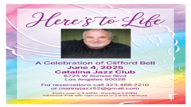 HERE'S TO LIFE - A celebration for CLIFFORD BELL!