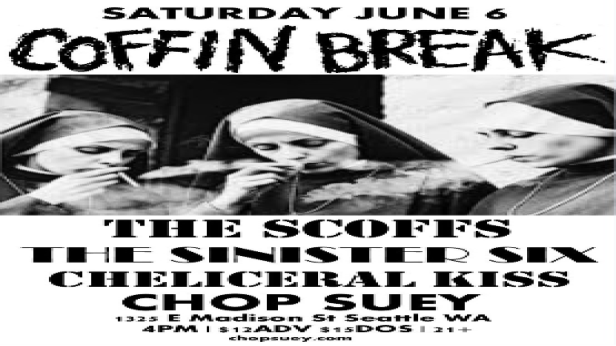 Coffin Break, The Scoffs, Sinister Six, Cheliceral Kiss