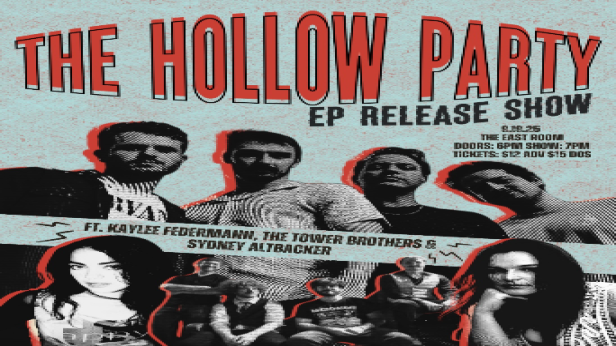The Hollow Party EP Release Show feat: Tower Brothers / Kaylee Federmann / Sydney Altbacker