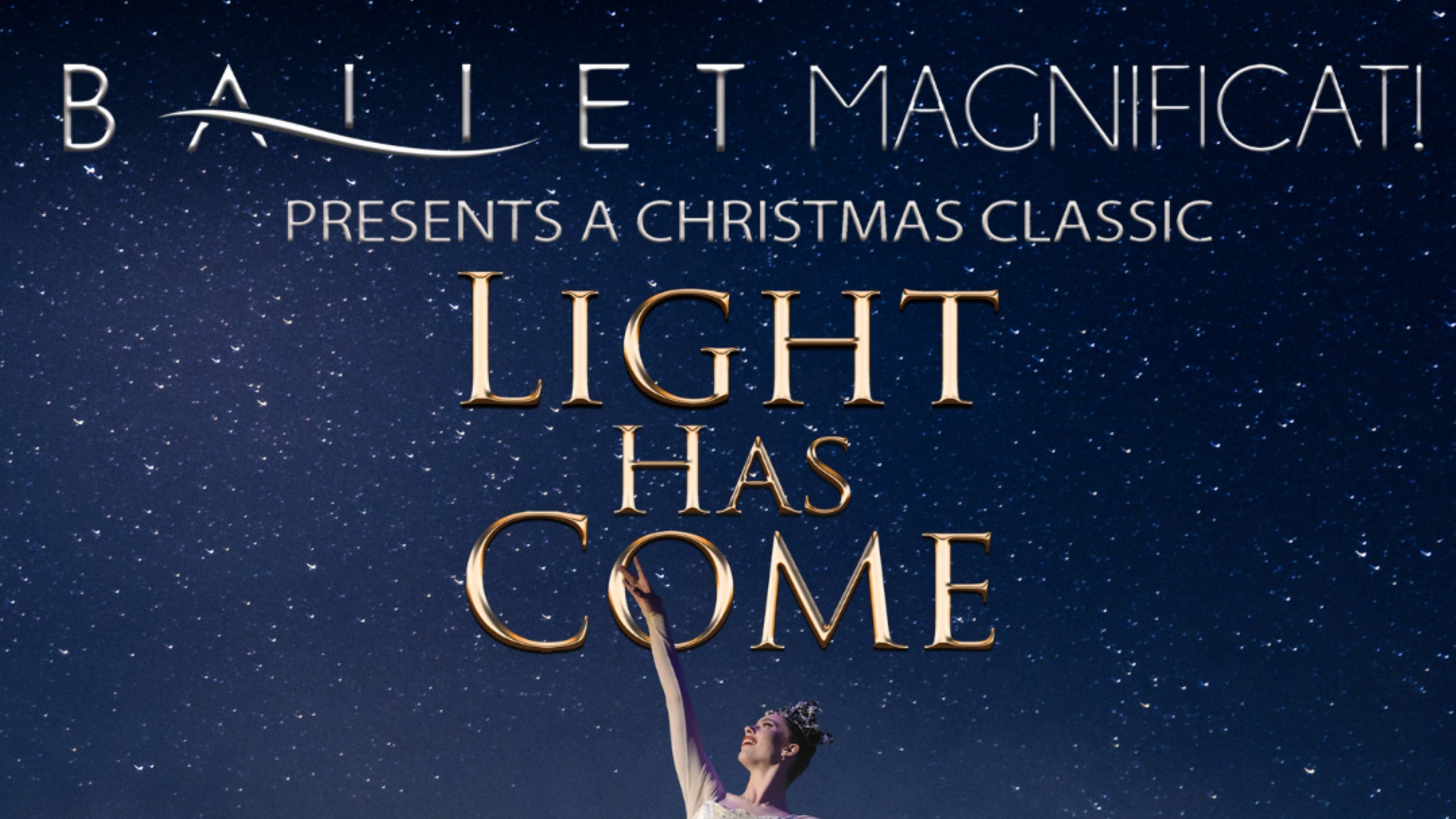 Ballet Magnificat: Light Has Come