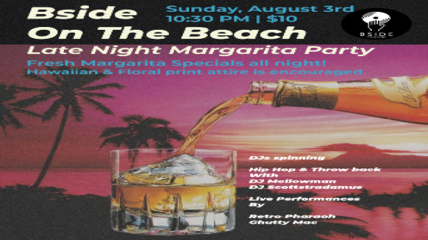 BSide On The Beach: Late Night Margarita Party