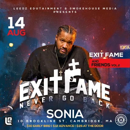 Leedz Edutainment And Smokehouse Media Present: EXITFAME & Friends Vol.2