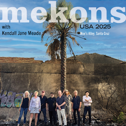 (((folkYEAH!))) Presents - mekons w/ special guest Kendall Jane Meade