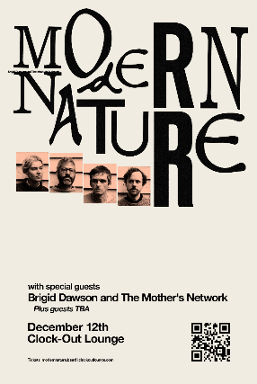 Clock-Out Lounge Presents: Modern Nature (UK) w/ Brigid Dawson and The Mother's Network plus guests tba