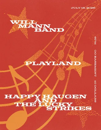 Will Mann Band, Playland and Happy Haugen and The Lucky Strikes