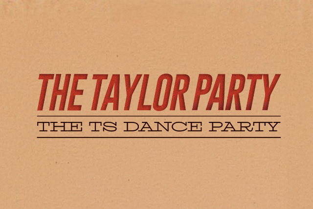 THE TAYLOR PARTY: TAYLOR SWIFT NIGHT - 18+