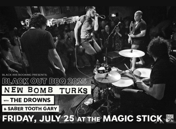 BlackOut BBQ feat. New Bomb Turks with The Drowns & Saber Tooth Gary