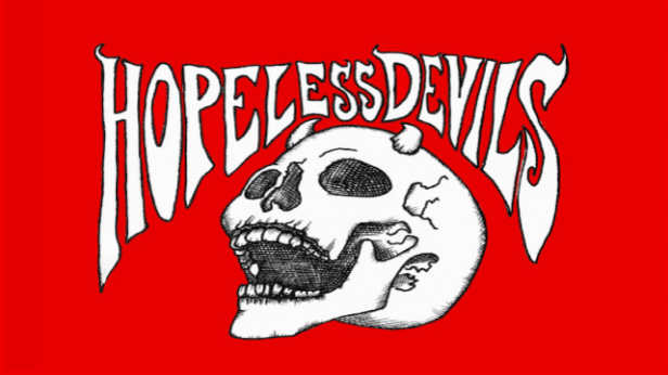 HOPELESS DEVILS followed by Sinferno Cabaret