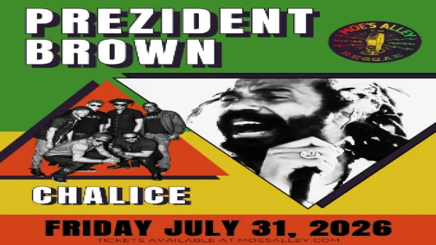 Moe's Alley Presents: Prezident Brown w/ Chalice