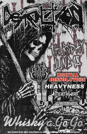 Demolition , Rabbia , Mortal Dissolution , Heavyness, Deathwire, Leatherneck