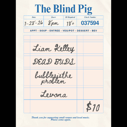 Liam Kelley | Dead Buds | Bubbles Is the Problem | Levona