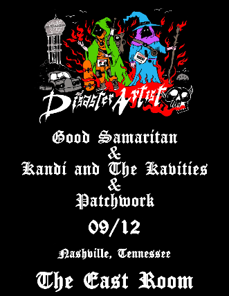 Disaster Artist / Good Samaritan / Kandy and the Kavities / Patchwork