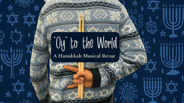 Oy to the World: A Hanukkah Musical Revue