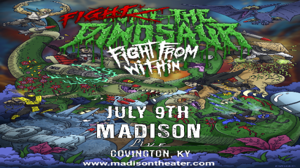 Hunt The Dinosaur w/ Fight From Within, Fight The Dinosaur Tour