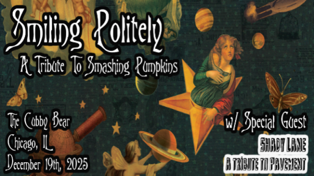 Smiling Politely: A Smashing Pumpkins Tribute w/ Shady Lane