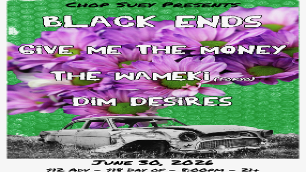 Black Ends, Give Me The Money, The Wameki, Dim Desires
