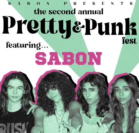 The Second Annual Pretty & Punk Fest