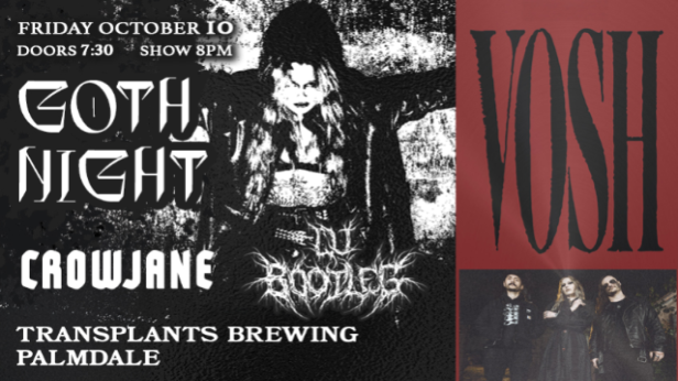 GOTH NIGHT WITH VOSH, CROWJANE & DJ BOOTLEG