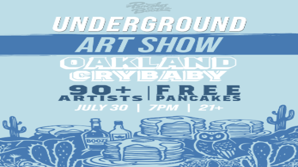 Pancakes & Booze - Oakland: Underground Art Show