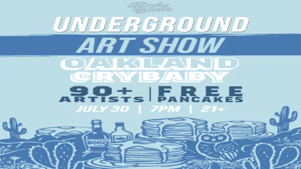Pancakes & Booze - Oakland: Underground Art Show