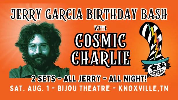 Jerry Garcia Birthday Bash with Cosmic Charlie