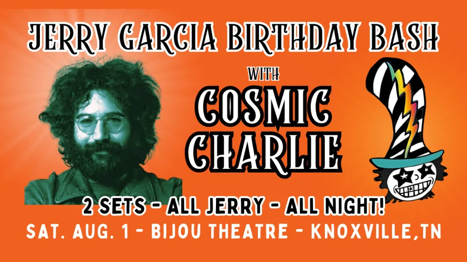 Jerry Garcia Birthday Bash with Cosmic Charlie