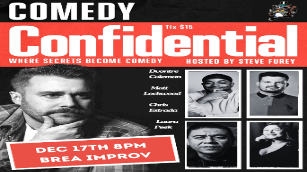 Comedy Confidential featuring Steve Furey, Chris Estrada, Laura Peek, Matt Lockwood, and Dvontre Coleman!
