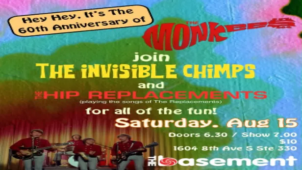 The Invisible Chimps (Monkees tribute) w/ Hip Replacements (Replacements tribute)