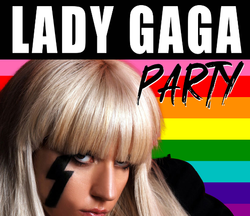 LADY GAGA PARTY!