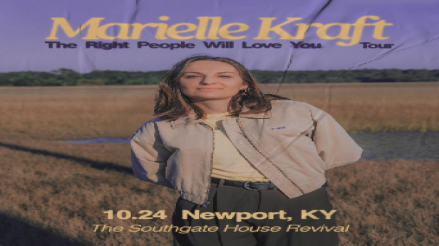 Marielle Kraft: The Right People Will Love You Tour