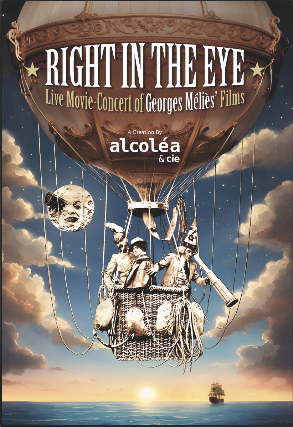 RIGHT IN THE EYE (En plein dans l'œil) Composer-scenographer Jean-François Alcoléa brings to life the cinematographic works of George Méliès, one of the pioneers of cinematography