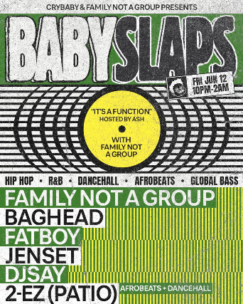 BABY SLAPS: It's a Function! w/ FAMILY NOT A GROUP