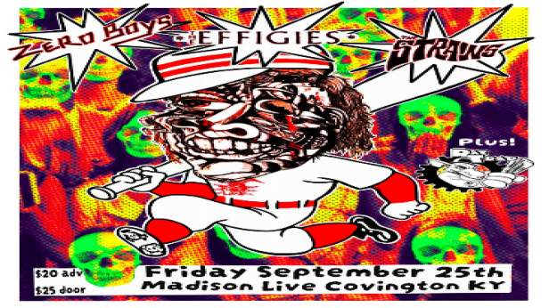 Zero Boys, The Effigies, The Strains, Rat Trap