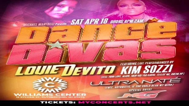 Michael Martocci presents: Dance Divas with Louie Devito featuring: Kim Sozzi, Ultranate and MG