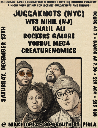 NJ Urban Arts Foundation & Hostile City Oi! Council Present: A Night With NY Hip Hop Legends Juggaknots and Friends!!