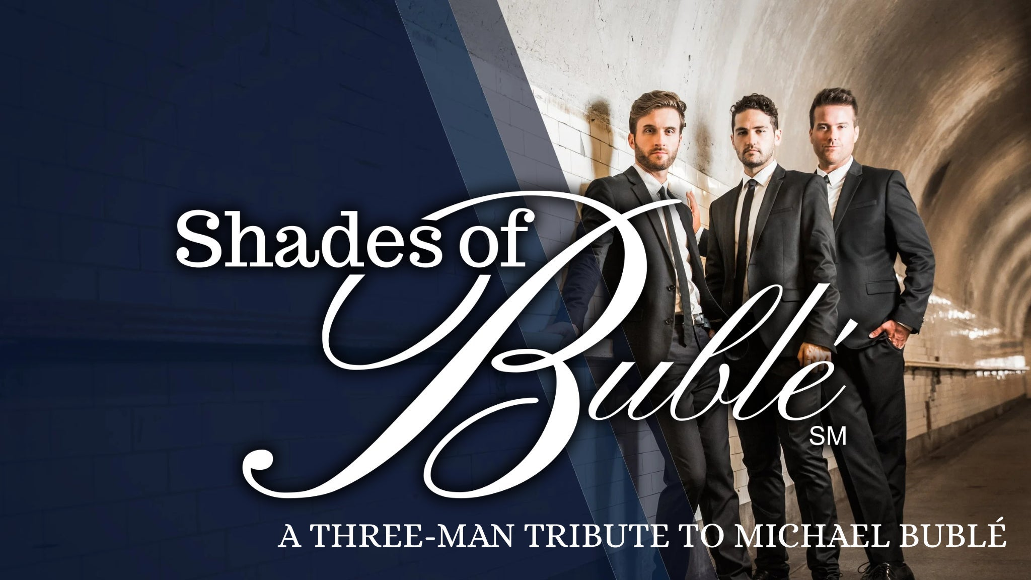 Shades of Bublé: A Three Man Tribute to Michael Bublé