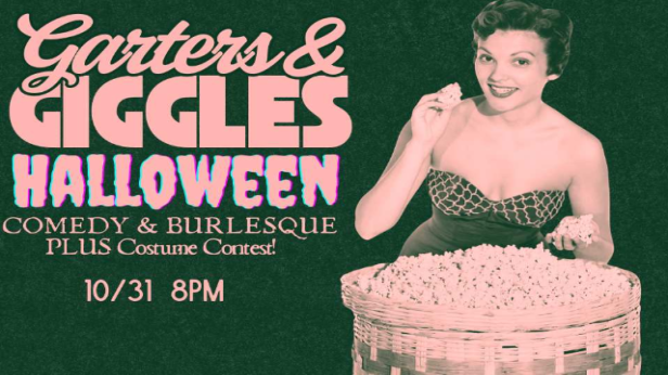 Garters & Giggles Halloween — Comedy & Burlesque Show